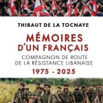 تيبو دو لا توكني يروي: من انبهار ببشير إلى إيمان بلبنان  قصة الفرنسي الذي قاتل مع “القوات اللبنانية”